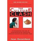 Jean Donaldson: Culture Clash: A Revolutionary New Way of Understanding the Relationship Between Humans and Domestic Dogs