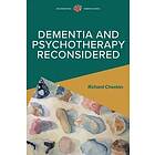 Richard Cheston: Dementia and Psychotherapy Reconsidered