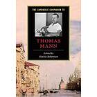 Ritchie Robertson: The Cambridge Companion to Thomas Mann