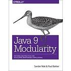 Sander Mak, Paul Bakker: Java 9 Modularity