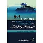 Sharon Stanley: Relational and Body-Centered Practices for Healing Trauma