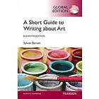 Sylvan Barnet: Short Guide to Writing About Art, A, Global Edition