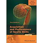 T McMorris: Acquisition and Performance of Sports Skills 2e