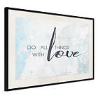 Artgeist Poster Affisch Do All Things With Love [Poster] 30x20 A3-DRBPRP0048s_cr_pp