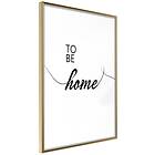 Artgeist Poster Affisch To Be Home [Poster] 20x30 A3-DRBPRP1685s_zr