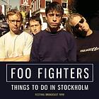 Foo Fighters - Things To Do In Stockholm CD