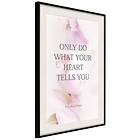 Artgeist Poster Affisch Do What Your Heart Tells [Poster] 30x45 A3-DRBPRP1236m_cr_pp