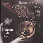 Malcolm & Leo - Living In The Dark LP