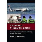 Amy L Fraher: Thinking Through Crisis