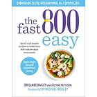Dr Clare Bailey, Justine Pattison: The Fast 800 Easy