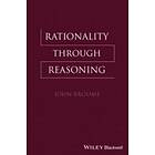 J Broome: Rationality Through Reasoning