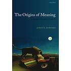 James R Hurford: The Origins of Meaning