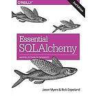 Jason Myers, Rick Copeland: Essential SQLAlchemy, 2e
