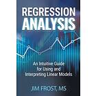 Jim Frost: Regression Analysis