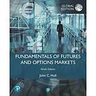 John C Hull: Fundamentals of Futures and Options Markets, Global Edition