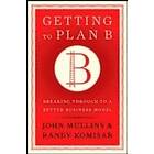 John Mullins: Getting to Plan B