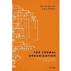 Paul du Gay: For Formal Organization