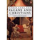 Robin Lane Fox: Pagans and Christians