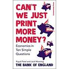 Rupal Patel, The Bank of England, Jack Meaning: Can't We Just Print More Money?