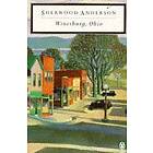 Sherwood Anderson: Winesburg, Ohio