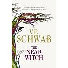 V E Schwab: The Near Witch