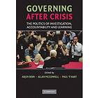 Arjen Boin: Governing after Crisis