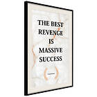 Artgeist Poster Affisch The Best Revenge Is Massive Success [Poster] 20x30 A3-DRBPRP1240s_cr_pp