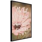 Artgeist Poster Affisch The Best Dreams Happen When You Are Awake [Poster] A3-DRBPRP0542m_cr