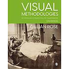 Gillian Rose: Visual Methodologies