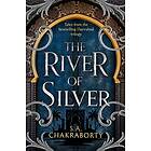 Shannon Chakraborty: The River of Silver