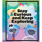 Emily Calandrelli: Stay Curious and Keep Exploring