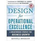 Kevin Duggan: Design for Operational Excellence: A Breakthrough Strategy Business Growth