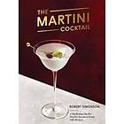 Robert Simonson: The Martini Cocktail