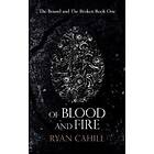 Ryan Cahill: Of Blood And Fire