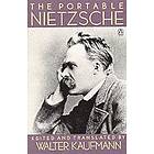 Friedrich Nietzsche, Walter Kaufmann: The Portable Nietzsche