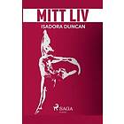 Isadora Duncan: Mitt liv