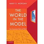 Mary S Morgan: The World in the Model