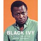 Jason Jules: Black Ivy: A Revolt In Style