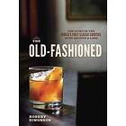 Robert Simonson: The Old-Fashioned