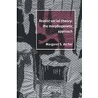 Margaret S Archer: Realist Social Theory