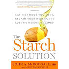 John McDougall, Mary McDougall: The Starch Solution