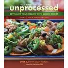 Chef A J, Glen Merzer: Unprocessed 10th Anniversary Edition