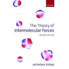 Anthony Stone: The Theory of Intermolecular Forces