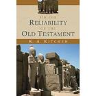 K A Kitchen: On the Reliability of Old Testament