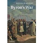 Roderick Beaton: Byron's War