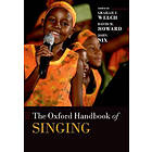 Graham Welch: The Oxford Handbook of Singing