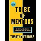 Ferriss Timothy Ferriss: Tribe Of Mentors