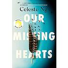 Celeste Ng: Our Missing Hearts