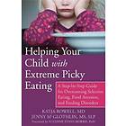 Katja Rowell MD: Helping Your Child with Extreme Picky Eating