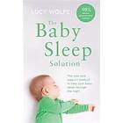 Lucy Wolfe: The Baby Sleep Solution